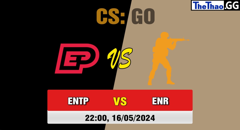 Cá cược CSGO, nhận định soi kèo ENTERPRISE esports vs ENRAGE - ESL Challenger League Season 47: Asia - Regular Season Day 1.