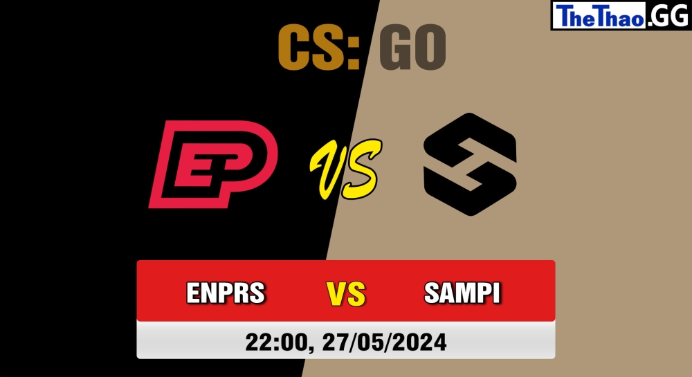 Cá cược CSGO, nhận định soi kèo Team Sampi vs ENTERPRISE esports - YGames PRO Series 2024 - Group Stage.