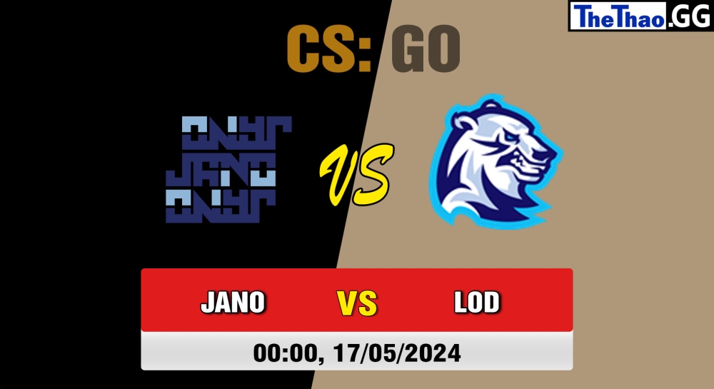 Cá cược CSGO, nhận định soi kèo JANO Esports vs LODIS - ESL Challenger League Season 47: Asia - Regular Season Day 1.