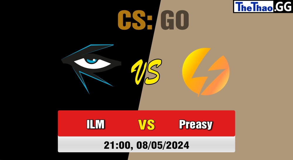 Cá cược CSGO, nhận định soi kèo Illuminar Gaming vs Preasy Esport - CCT Season 2 European Series #3 Play-In.