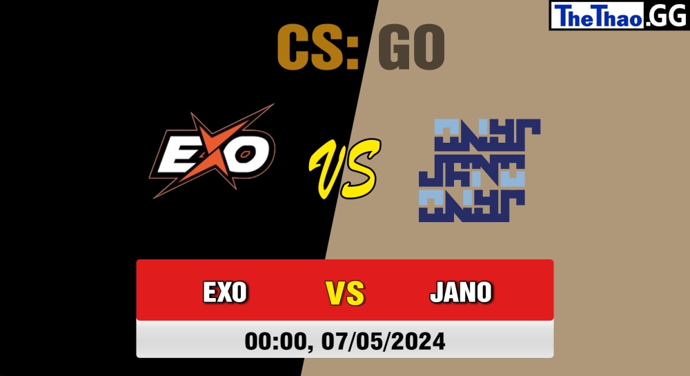 Cá cược CSGO, nhận định soi kèo EXO Clan vs JANO Esports - CCT Season 2 European Series #3 Play-In.