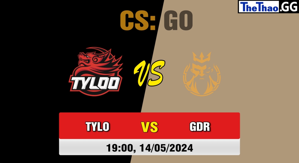 Cá cược CSGO, nhận định soi kèo TyLoo vs Gods Reign - ESL Challenger League Season 47: Asia - Regular Season Day 1.