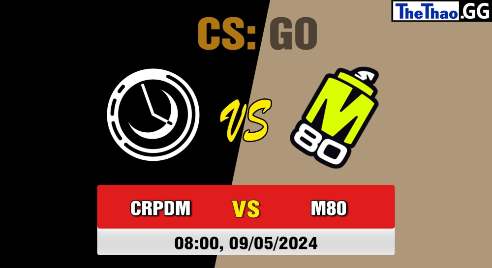 Cá cược CSGO, nhận định soi kèo M80 vs Carpe Diem - ESL Challenger League Season 47: North America Day 2.