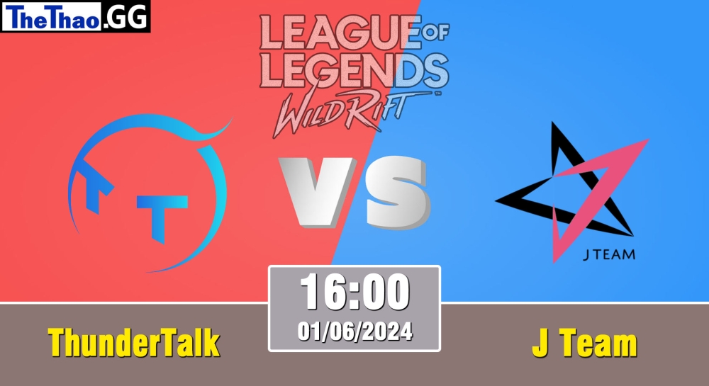 Cá cược Tốc Chiến, nhận định soi kèo ThunderTalk Gaming vs J Team  - Wild Rift Super League Summer 2024.