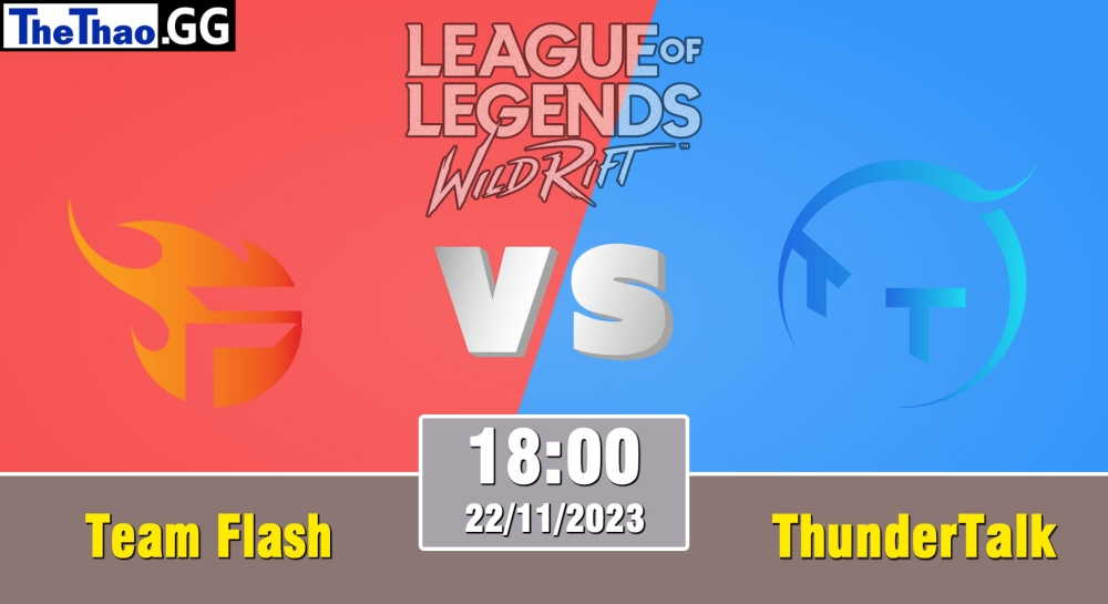Cá cược Tốc Chiến, nhận định soi kèo Team Flash vs ThunderTalk Gaming - WRL Asia 2023 - Season 2.