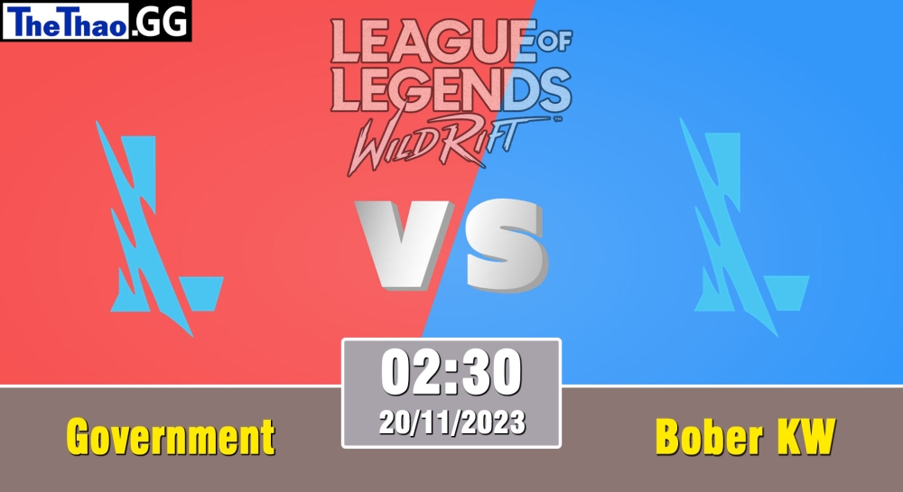 Cá cược Tốc Chiến, nhận định soi kèo Bober KW vs Government - Wild Circuit 2023 - Rift Legends Season 3.