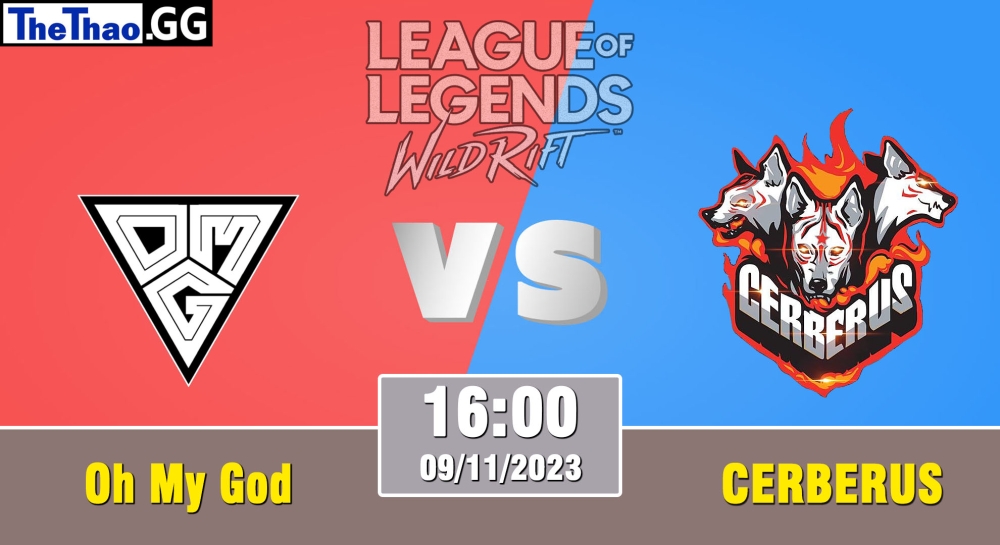Cá cược Tốc Chiến, nhận định soi kèo Oh My God vs CERBERUS Esports - WRL Asia 2023 - Season 2 - Regular Season.