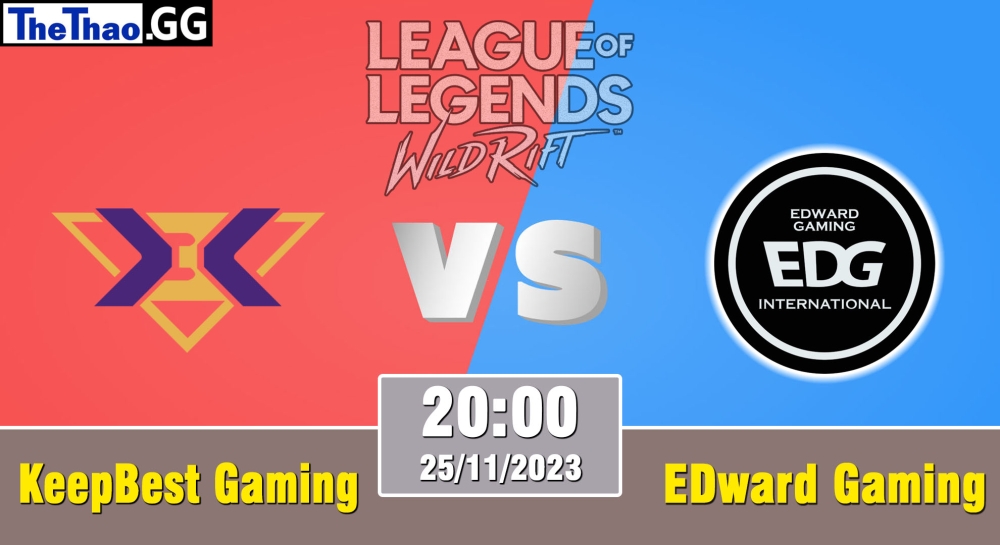 Cá cược Tốc Chiến, nhận định soi kèo KeepBest Gaming vs EDward Gaming - WRL Asia 2023 - Season 2 - Regular Season.