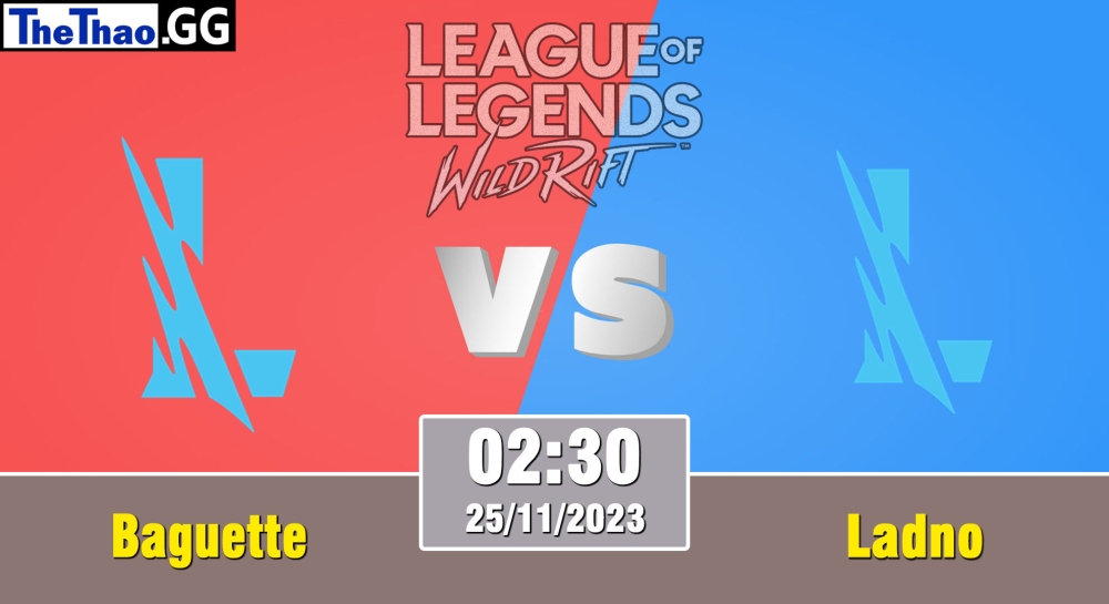 Cá cược Tốc Chiến, nhận định soi kèo Baguette vs Ladno - Wild Circuit 2023 - Rift Legends Season 3.