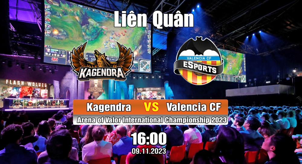 Cá cược Liên Quân, nhận định soi kèo Kagendra vs Valencia CF eSports - Arena of Valor International Championship 2023.