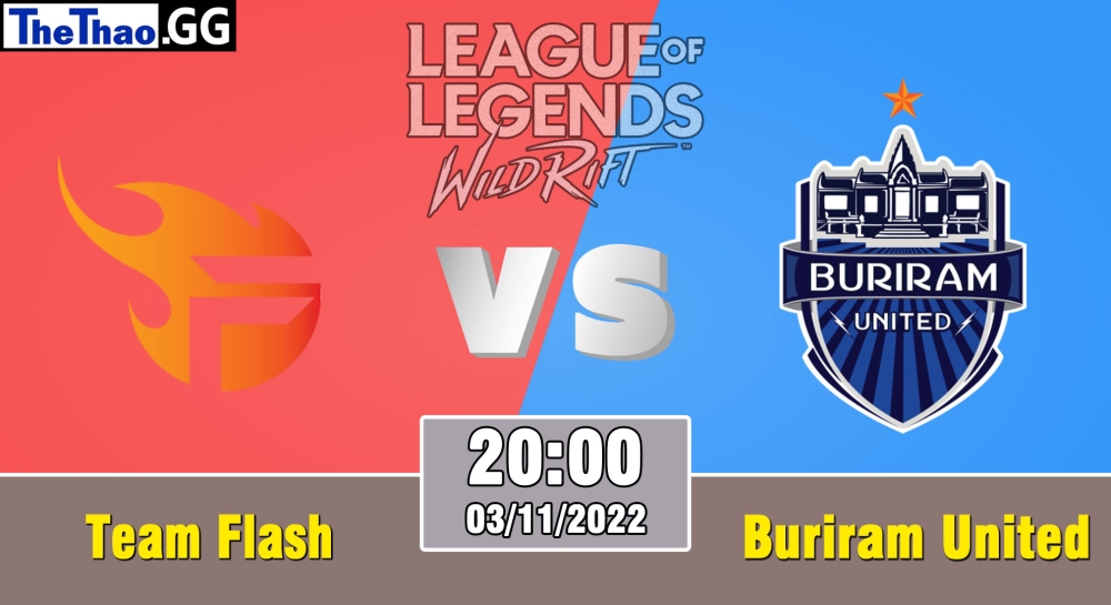 Nhận định, cá cược Wildrift, soi kèo  Team Flash vs Buriram United Esports, 20h ngày 3/11/2023 – WRL Asia 2023 - Season 2.