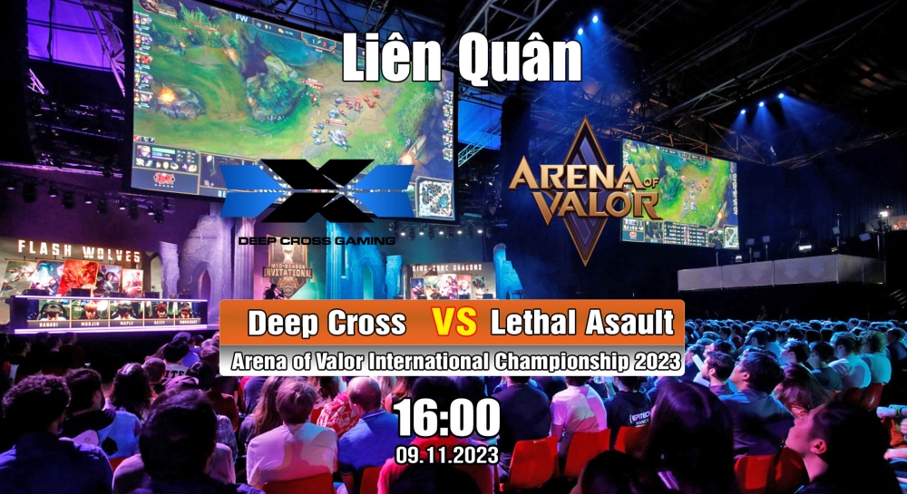 Cá cược Liên Quân, nhận định soi kèo Deep Cross Gaming vs Lethal Assault Beepro  - Arena of Valor International Championship 2023.