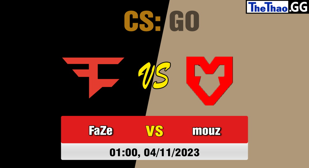 Cá cược CSGO, nhận định soi kèo FaZe Clan vs Mouz - [MR12] TP World Championship 2023 Playoffs.