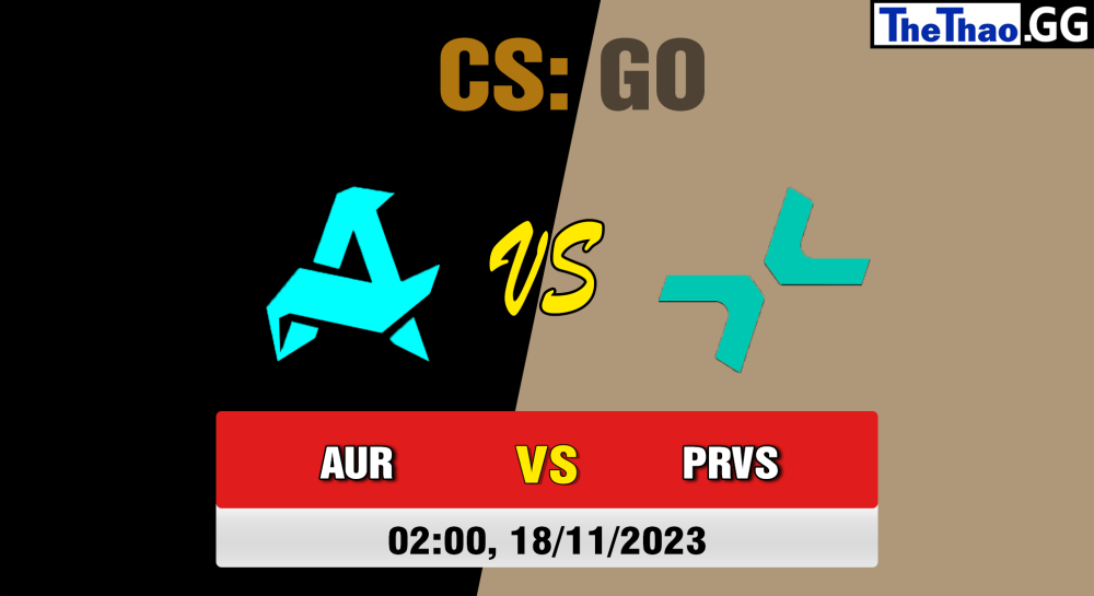 Cá cược CSGO, nhận định soi kèo Aurora Gaming vs PARIVISION - [MR12]PARI, Please Group B