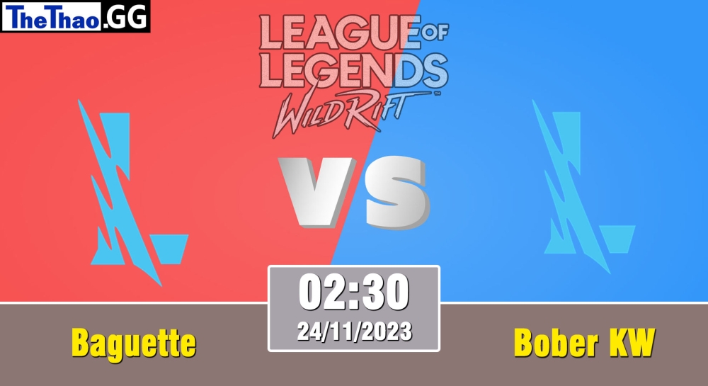 Cá cược Tốc Chiến, nhận định soi kèo Bober KW vs Baguette - Wild Circuit 2023 - Rift Legends Season 3.