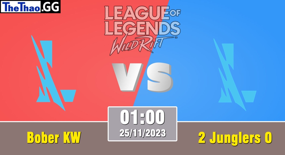 Cá cược Tốc Chiến, nhận định soi kèo Bober KW vs 2 Junglers 0 Smites - Wild Circuit 2023 - Rift Legends Season 3.