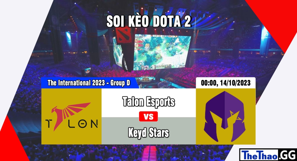Nhận định, cá cược Dota2, soi kèo  Talon Esports vs Keyd Stars , 0h ngày 14/10/2023 – The International 2023 - Group Stage: Phase One - Group D