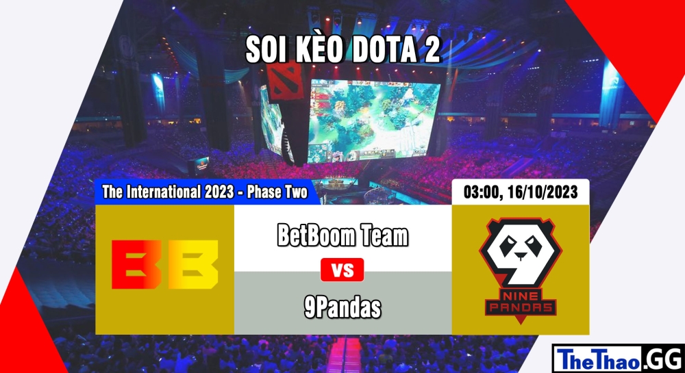 Cá cược Dota 2, nhận định soi kèo BetBoom Team vs 9Pandas - The International 2023 - Group Stage: Phase Two.