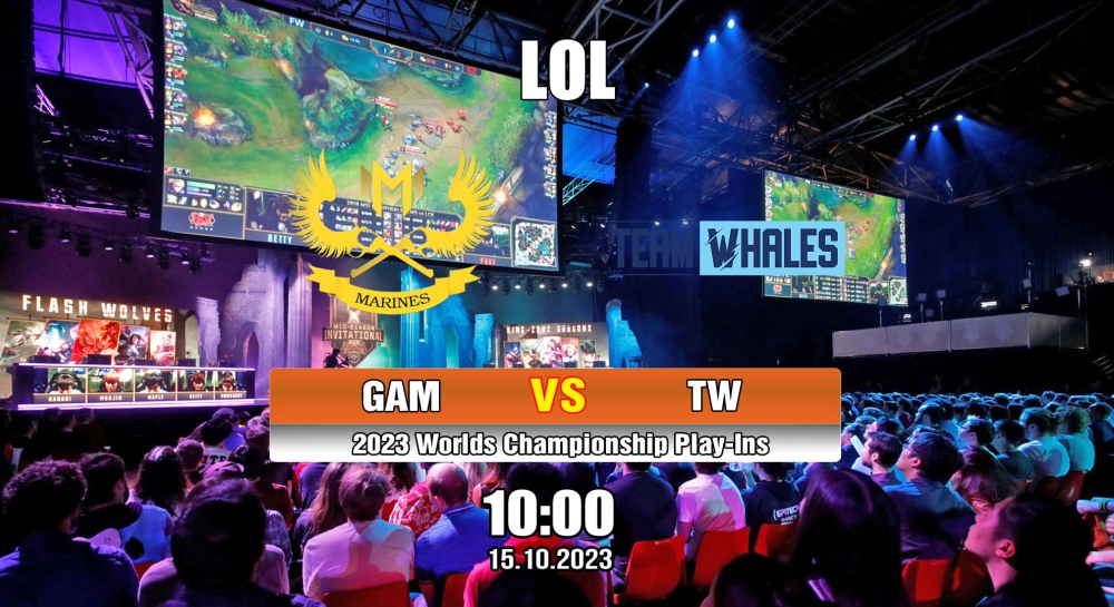 Cá cược LOL, nhận định soi kèo Team Whales vs GAM Esports - 2023 Worlds Championship Play-Ins.