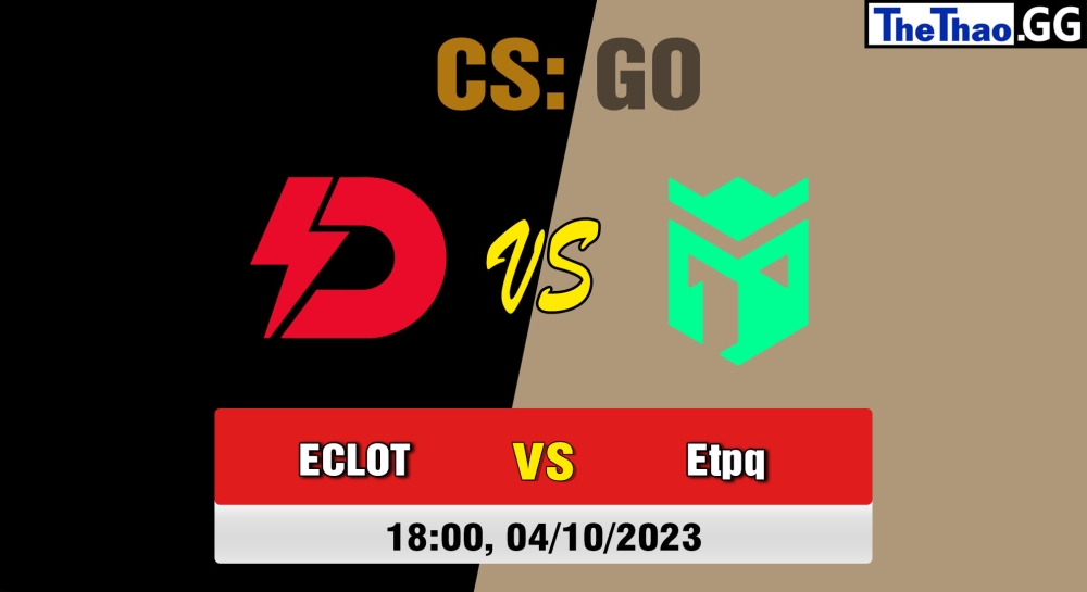 Cá cược CSGO, nhận định soi kèo Dynamo Eclot vs Entropiq - Tip Cup Prague Fall 2023: Online Stage - Group Stage.