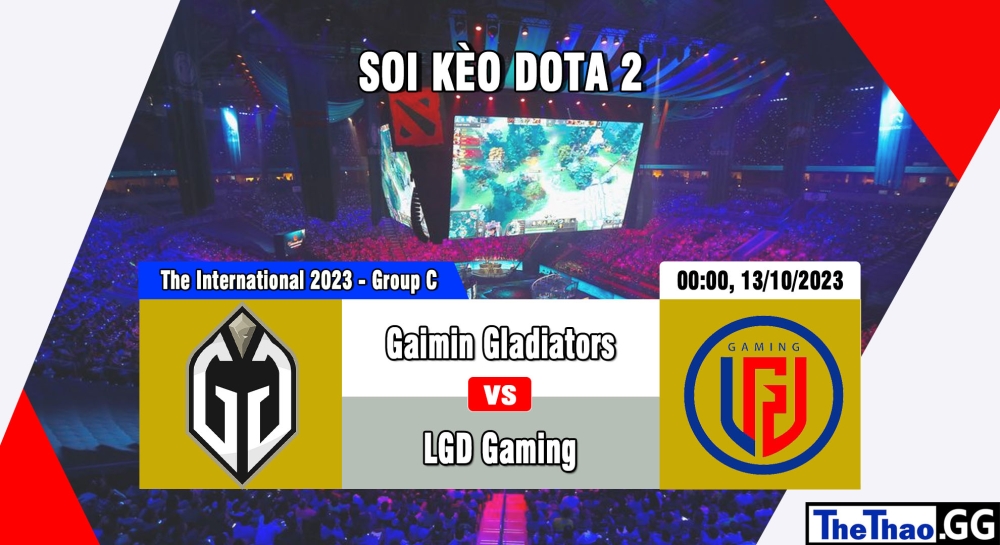 Cá cược Dota 2, nhận định soi kèo Gaimin Gladiators vs LGD Gaming - The International 2023 - Group Stage: Phase One - Group C.