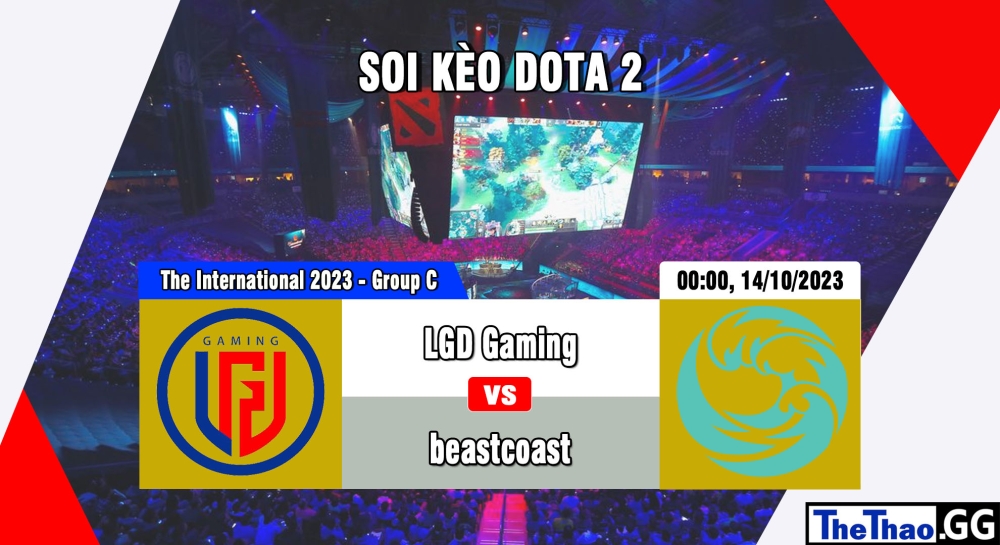 Nhận định, cá cược Dota2, soi kèo  LGD Gaming vs beastcoast , 0h ngày 14/10/2023 – The International 2023 - Group Stage: Phase One - Group C
