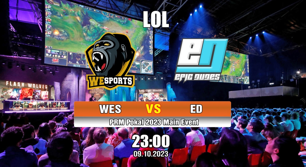 Cá cược LOL, nhận định soi kèo WeSports vs EPIC-DUDES - PRM Pokal 2023 Main Event.