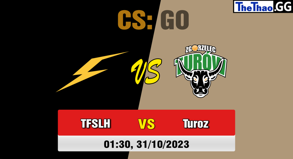 Cá cược CSGO, nhận định soi kèo ThunderFlash vs Turow Zgorzelec - [MR12] CCT Central Europe Series #8