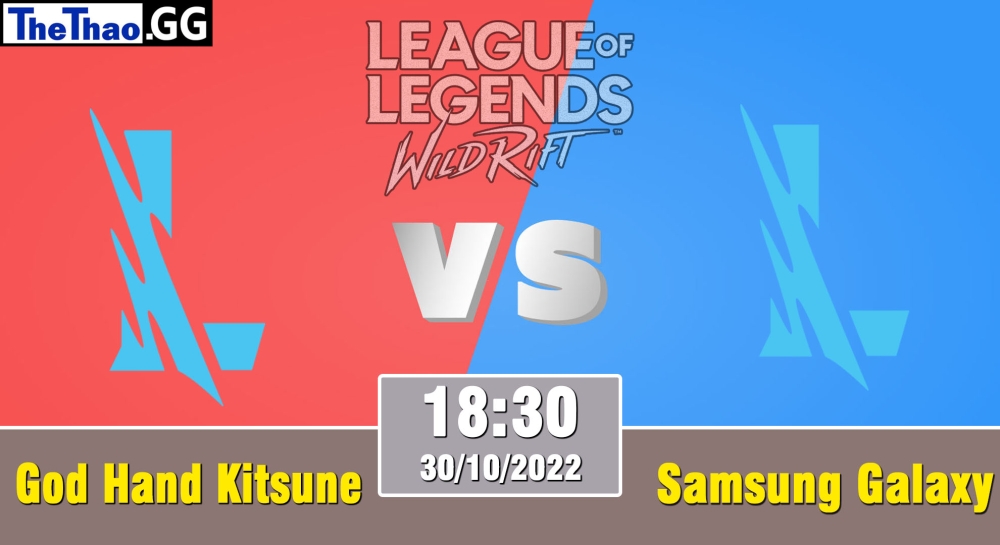 Nhận định, cá cược Wildrift, soi kèo  God Hand Kitsune vs Samsung Galaxy, , 18h30 ngày 30/10/2023 – WRL Asia Challengers 2023