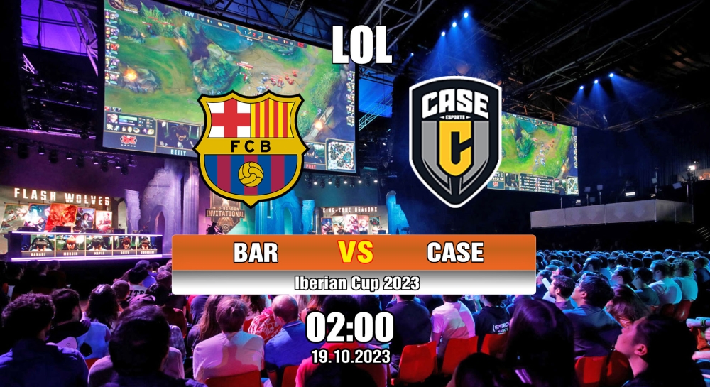 Nhận định, cá cược LOL, soi kèo  Barca eSports vs Case Esports , 2h ngày 18/10/2023 – Iberian Cup 2023
