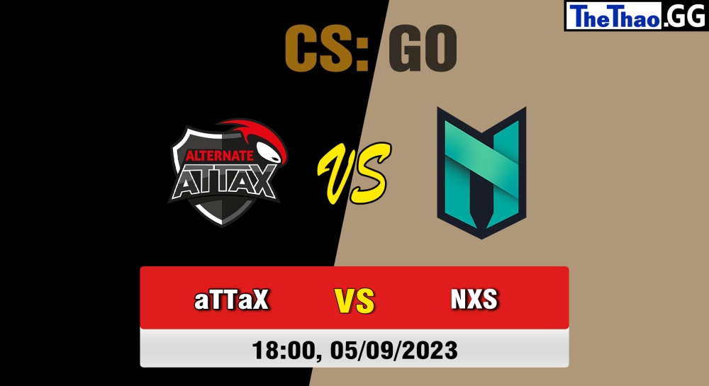 Cá cược CSGO, nhận định soi kèo ALTERNATE aTTaX vs Nexus Gaming - TP World Championship 2023: European Series #2.