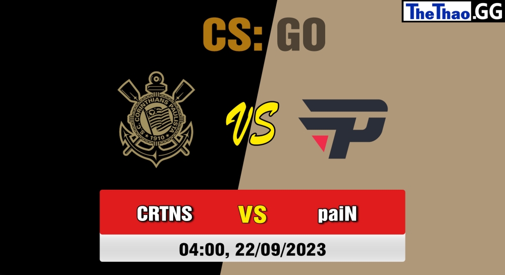 Nhận định, cá cược CSGO, soi kèo  paiN Gaming vs Corinthians Esports , 4h ngày 22/09/2023 – CCT South America Series #11