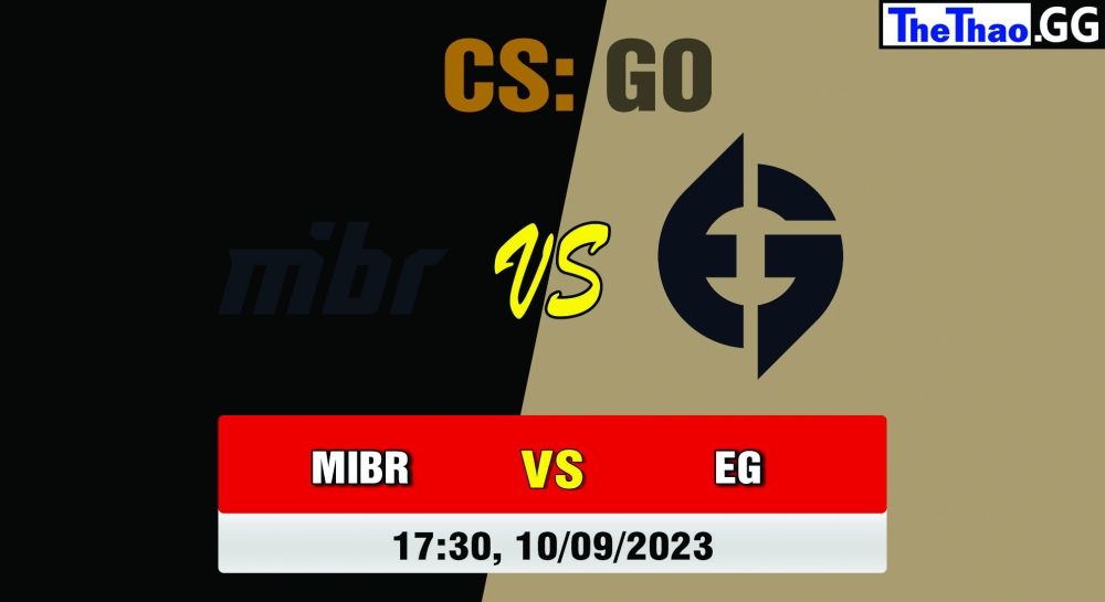 Cá cược CSGO, nhận định soi kèo MIBR vs Evil Geniuses - ESL Pro League Season 18 - Group B.