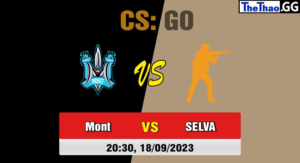 Nhận định, cá cược CSGO, soi kèo  Monte vs SELVA , 20h30 ngày 18/09/2023 – CCT Online Finals #3