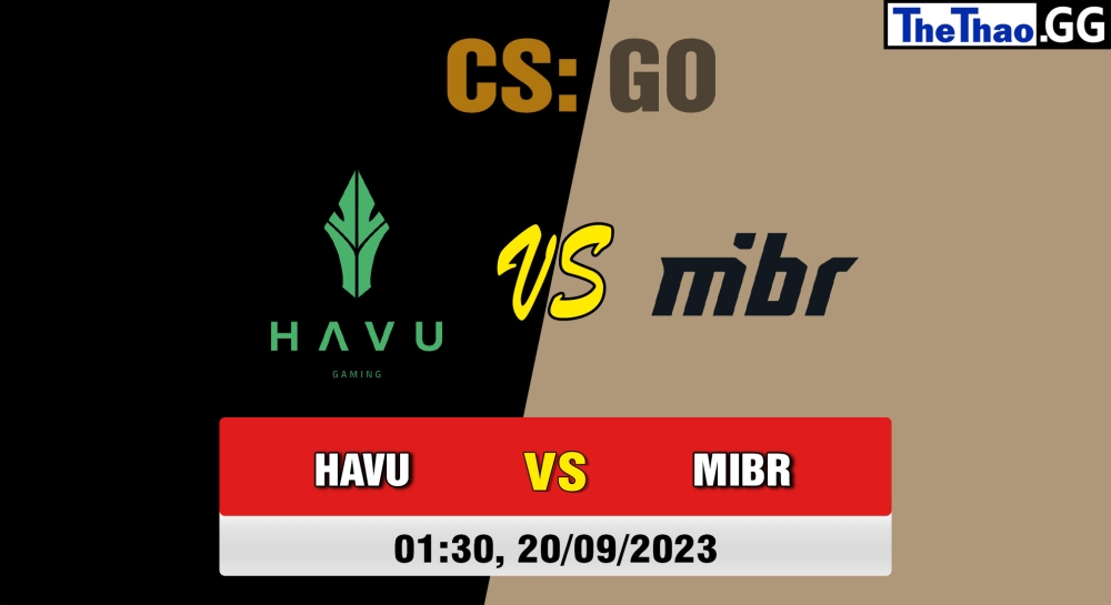 Nhận định, cá cược CSGO, soi kèo MIBR vs HAVU Gaming  , 1h30 ngày 20/09/2023 – CCT Online Finals #3