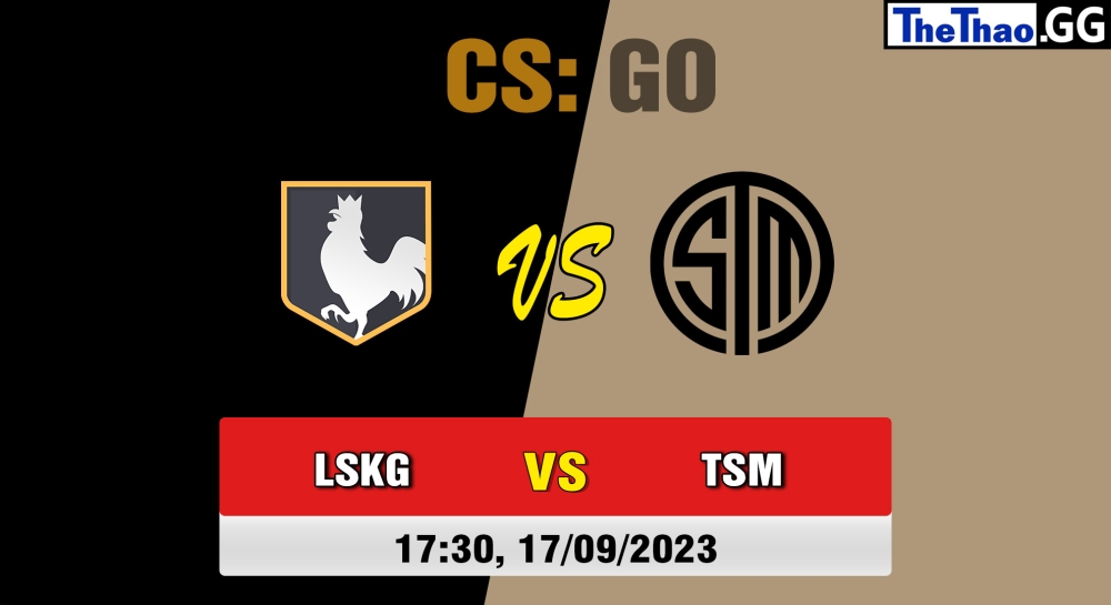 Cá cược CSGO, nhận định soi kèo TSM vs los kogutos - CCT East Europe Series #2.